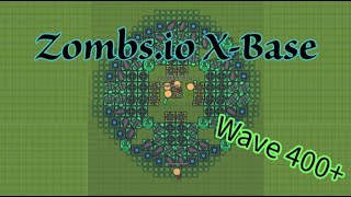 Zombs.io - Ultimate 4 players AFK X-Base | 400+ WAVES