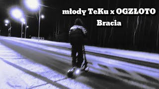 młody TeKu x @OGZLOTO - Bracia 🎥