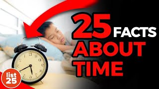 25 Facts About Time That Will Change Your Perspective