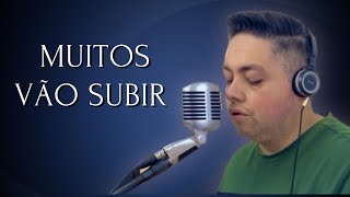 Muitos vão subir - Milton Cardoso