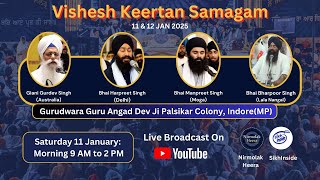 LIVE: Vishesh Keertan Samagam, Indore | Saturday Morning | 11 January 2025 | Gurbani Shabad Keertan