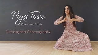 Piya Tose Naina Laage Re | Cover by Jonita Gandhi | Bridal Choreography