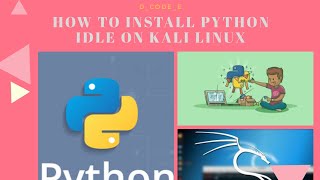 How to install python idle on kali linux using terminal.