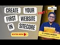 Create Your First Website in Sitecore 10 | Sitecore Tutorial for beginners | Part 01 #sitecore