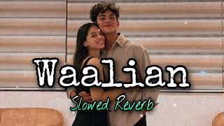 Waalian (slowed+reverb) | Waalian Lofi || 3x-lofi
