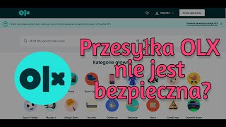 Przesyłka OLX nie jest bezpieczna?