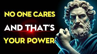 When You Accept No One Cares, Everything Changes | Stoic Philosophy