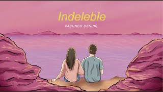 Facundo Dening - Indeleble ( Video oficial )