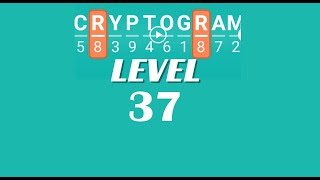 Cryptogram Level 37 Answers ✅ | Go Answer