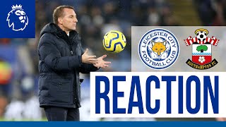 'We Need To Be Stronger' - Brendan Rodgers | Leicester City 1 Southampton 2