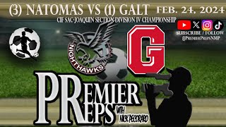 NATOMAS VS GALT BOYS SOCCER | FEB. 24, 2024