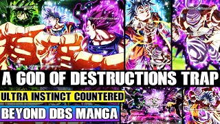 Beyond Dragon Ball Super Ultra Instinct Goku Countered! A God Of Destructions Sinister Trap Enabled