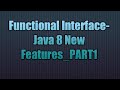 Functional Interface-Java 8 New Features_PART1