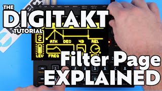 Filter Page | Making A Bass Sound From Scratch - Digitakt Tutorial