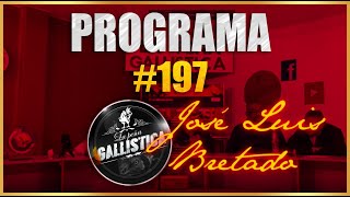 programa 197- José Luis Bretado