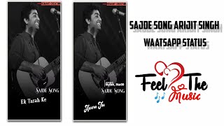 Sajde Song |Arijit Singh | Gunday Movis | Ranveer Singh| Ek Tarah Ke Awara The wattsapp Status