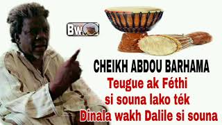 TEUGUE AK FÉTHI LOU DAGANE LA SI ISLAME Cheikh Abdou Barhama