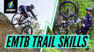 E Bike Trail Skills | The Right Way & Wrong Way To Ride Technical Features