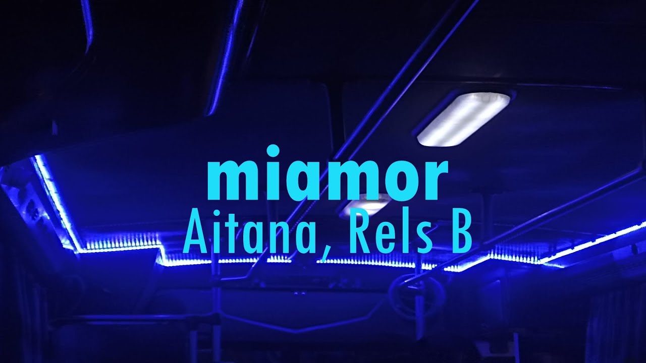 Aitana, Rels B - Miamor (Letra Esp) - YouTube