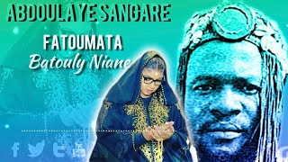 ABDOULAYE SANGARÉ - FATOUMATA BATOULY NIANE ( Son Officiel ) 2024