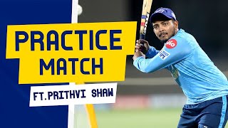 Prithvi Shaw | Practice Match | DC