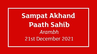 [ LIVE ] Sampat Akhand Paath Smagam Arambh - Birmingham, UK - 21st December 2021