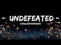 1 Hour |  charlieonnafriday - Undefeated (Lyrics)  | Top Lyrics Music