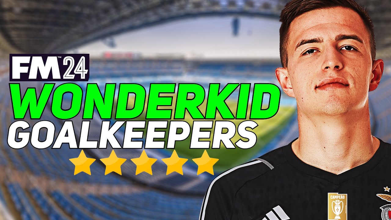 TOP 5 Best Wonderkids GOALKEEPERS | FM24 | 10 YEARS IN THE FUTURE ...