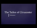 the tailor of gloucester performance