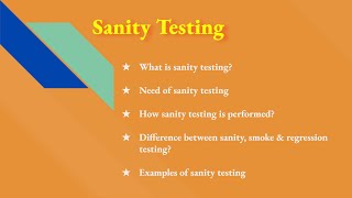 Sanity testing with examples, difference between smoke testing and sanity testing and regression