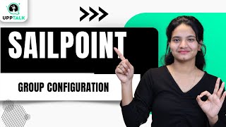 Group Configuration in SailPoint | Role Management in SailPoint | Sailpoint Tutorial | Upptalk