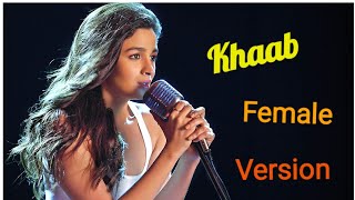 Khaab Full Song Female Version | Akhil | Full Song by mix up king