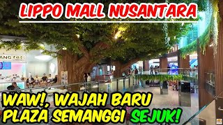 LIPPO MALL NUSANTARA | WAJAH BARU PLAZA SEMANGGI KINI SIAP BERSAING DENGAN MALL2 MODERN JAKARTA !!