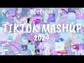 Tiktok Mashup October 💙2024💙 (Not Clean)