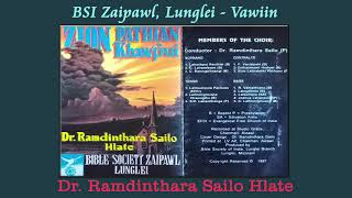 BSI Zaipawl Lunglei - Vawiin | Dr  Ramdinthara Sailo Hlate