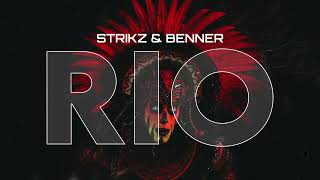 STRIKZ \u0026 BENNER - RIO