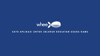 Whee - Satu aplikasi untuk seluruh kegiatan usaha kamu (Product Knowledge)