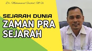 ZAMAN PRA SEJARAH | SEJARAH DUNIA | KULIAH ONLINE