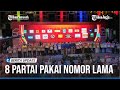 CATAT INI DAFTAR LENGKAP NOMOR URUT PARPOL PESERTA PEMILU 2024