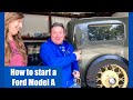 How to start a Ford Model A