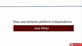 How Java achieved platform independency