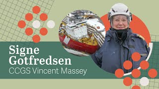 Signe Gotfredsen - CCGS Vincent Massey