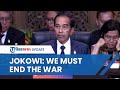 Presiden RI Menyampaikan Segala Peperangan Harus Dihentikan, Jokowi: We Must End The War