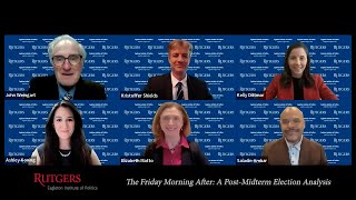 2022 Election "Friday Morning After" Discussion at the Eagleton Institute