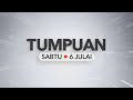 Tumpuan Sabtu – 06 Julai 2024