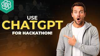 How To Use ChatGPT For Hackathon [2026 Full Guide]