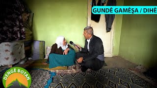 DENGÊ BOTAN - GUNDÊ GAMÊŞA / DIHÊ