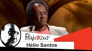 Provocações | Hélio Santos | 2014