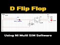 D Flip-flops Using NI MULTISIM Software