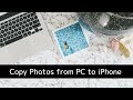 How to Copy Photos to iPhone or iPad from any Mac or PC